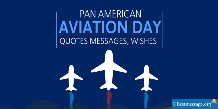 Pan American Aviation Day Quotes Messages Wishes