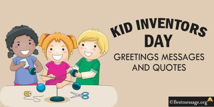 kid Inventors Day Message Images Quotes Status