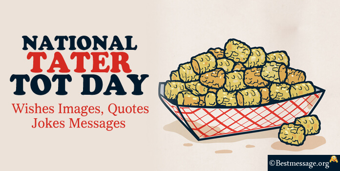 National Tater Tot Day Wishes Images Messages