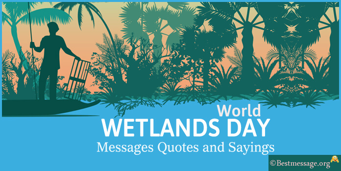 World Wetlands Day Messages Quotes