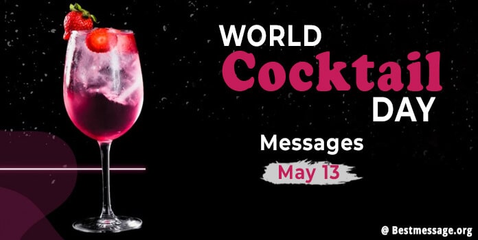 World Cocktail Day Greetings, Messages and Cocktail Quotes