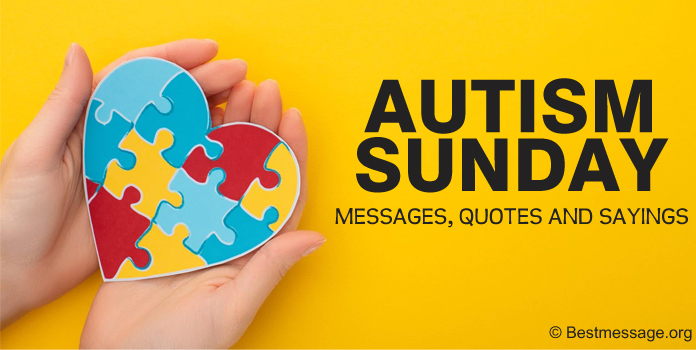Autism Sunday Messages Quotes and Sayings