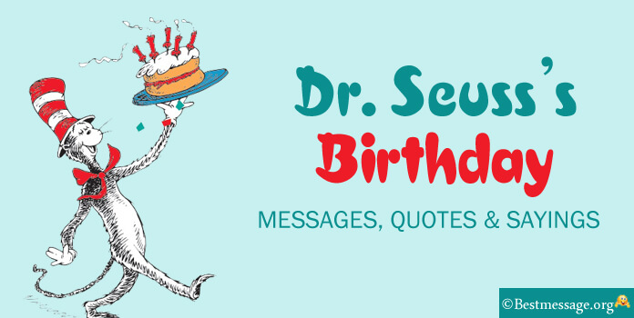 Dr. Seuss Birthday Wishes Quotes, Messages