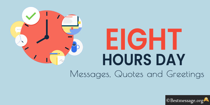 Happy Eight Hours Day Messages Greetings quotes