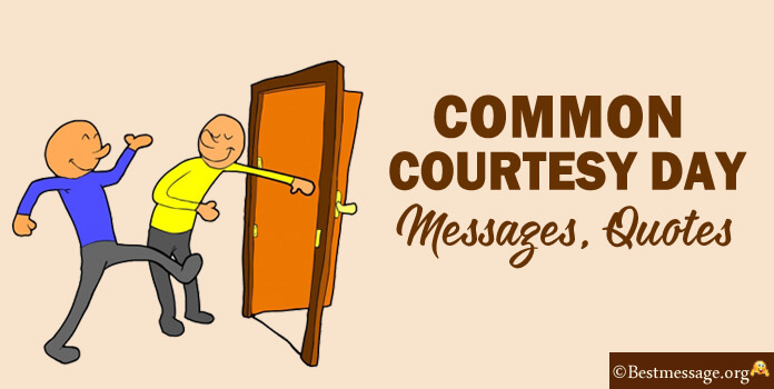 Common Courtesy Day Messages Quotes