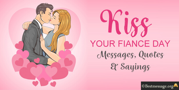 Kiss Your Fiance Day Wishes Images Messages