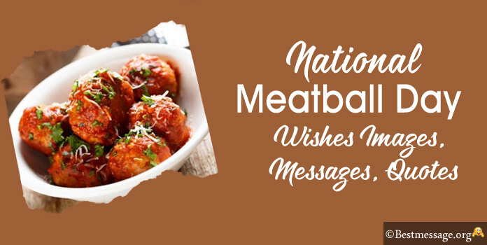 Happy Meatball Day Wishes Images, Meatballs Quotes