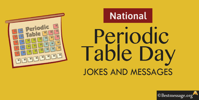 National Periodic Table Day Jokes Messages