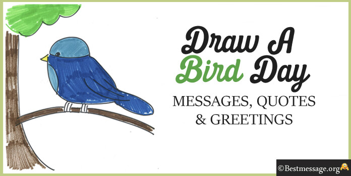 Draw A Bird Day Messages, Quotes Images