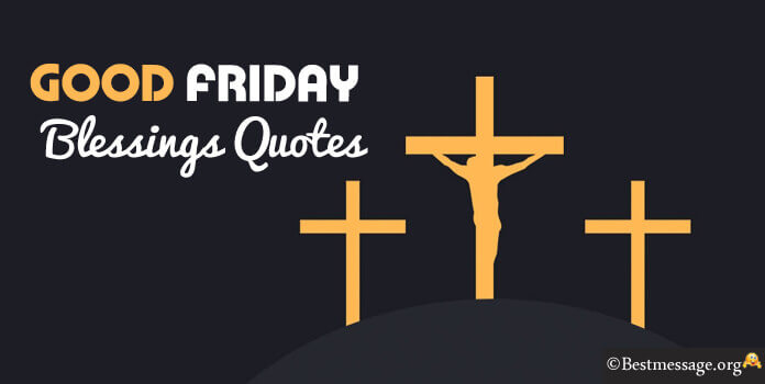 Good Friday Blessings Quotes Messages