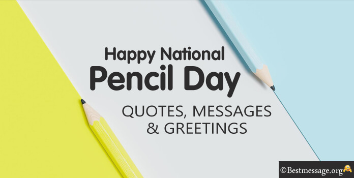 Pencil Day Messages, Pencil Quotes