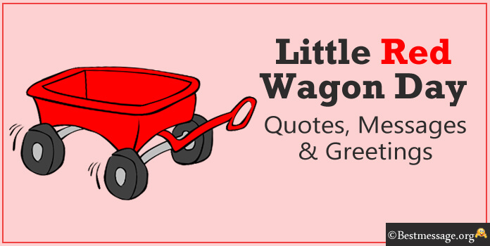 Little Red Wagon Quotes Sayings Message