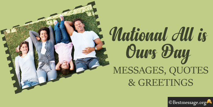 National All is Ours Day Messages Greetings Images