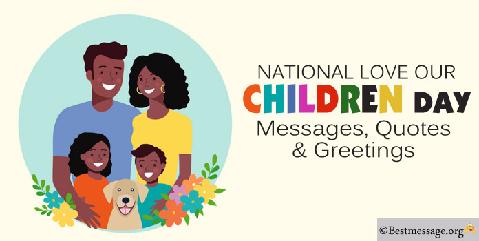 National Love Our Children Day Messages, Quotes