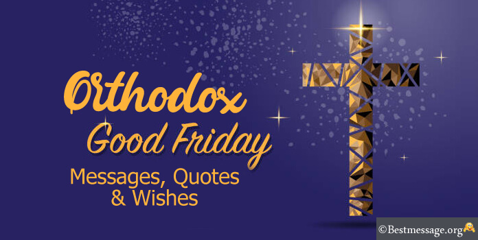Orthodox Good Friday Messages Wishes Images