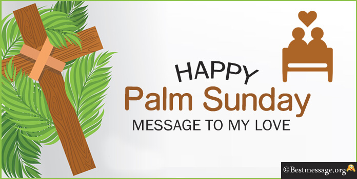 Happy Palm Sunday Message to my love