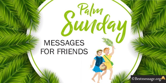Happy Palm Sunday Messages for Friends