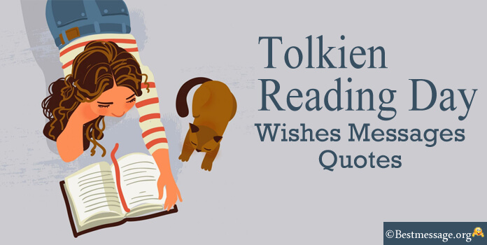 Tolkien Reading Day Greetings Messages,Tolkien Quotes