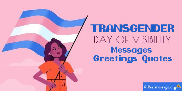 Transgender Day Of Visibility Messages Quotes