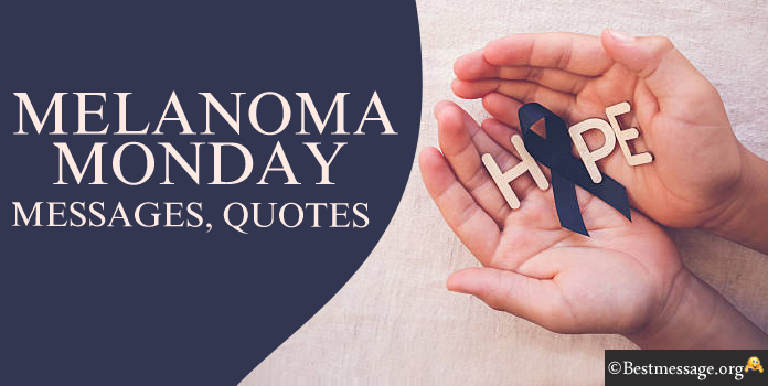 Melanoma Monday Messages, Quotes