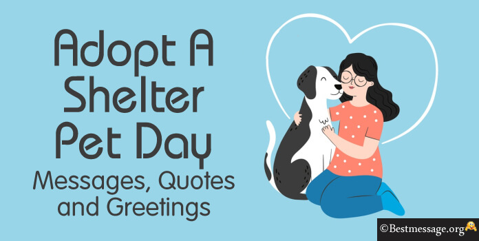 Adopt A Shelter Pet Day Messages Quotes Images