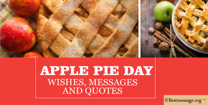 Apple Pie Day Wishes Messages, Apple pie quotes