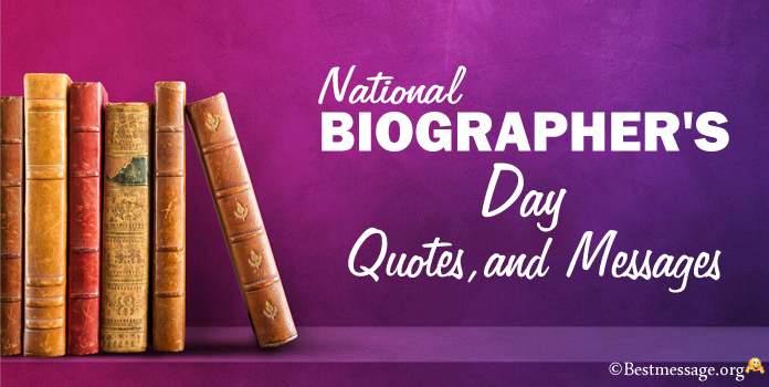 Biographer's Day Greetings Messages Quotes