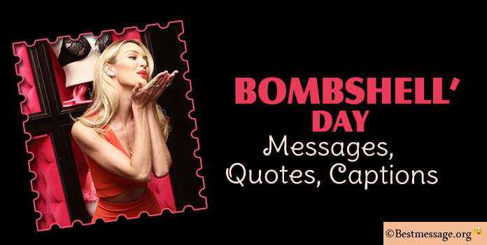 Bombshell Day Messages Quotes