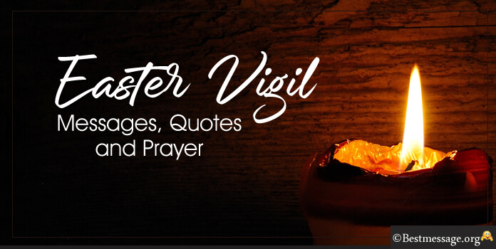 Easter Vigil Wishes Messages Prayer