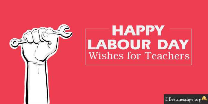 Happy Labour Day Wishes for Teachers
