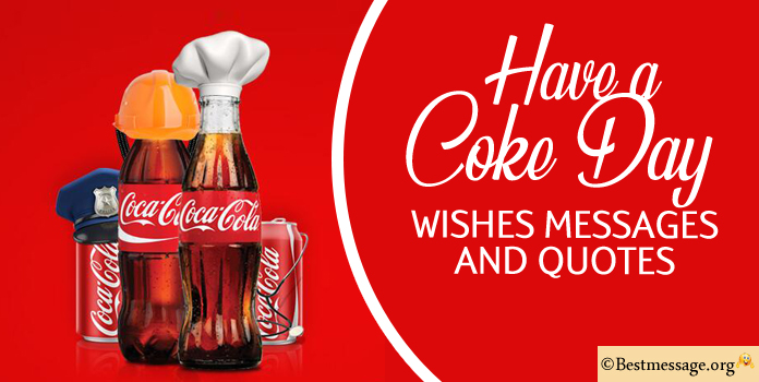 Have a Coke Day Wishes Images Messages Status