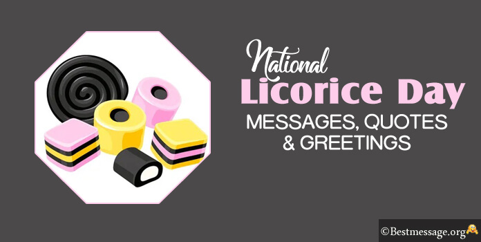 Happy Licorice Day Wishes Messages Quotes