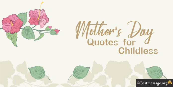 Mothers Day childless Quotes Messages