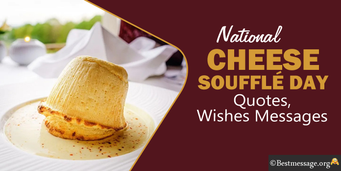 Cheese Soufflé Day Wishes Images Quotes