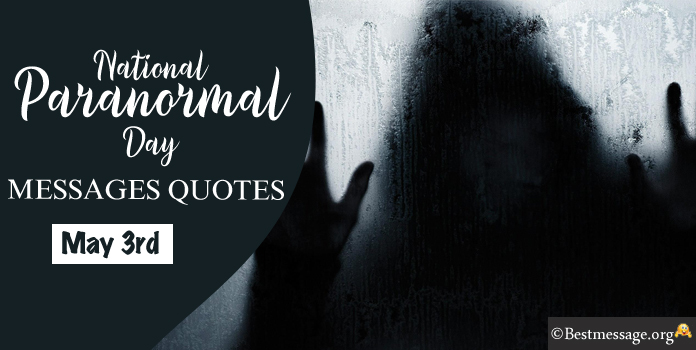 Paranormal Day Wishes Messages, Quotes