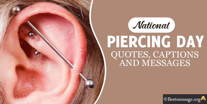 Piercing Day Messages, Piercing Quotes Captions