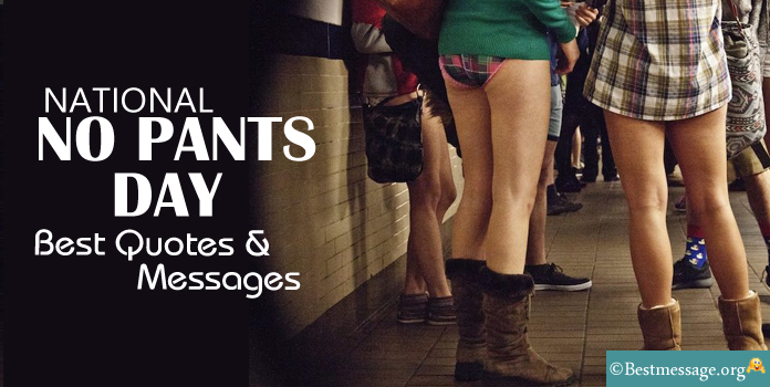 National No Pants Day Messages, Quotes, Greetings