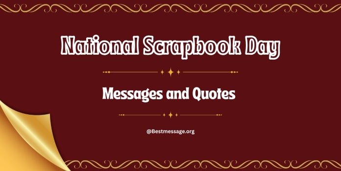 Scrapbook Day Messages, Quotes