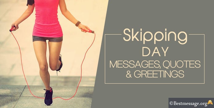 Happy Skipping Day Wishes Messages