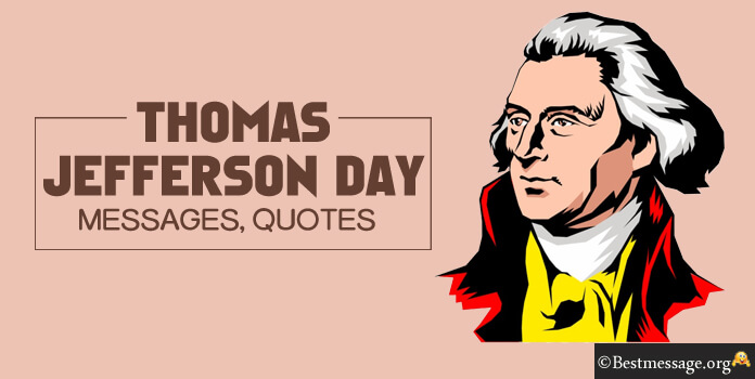 Thomas Jefferson Day Birthday Messages, Quotes