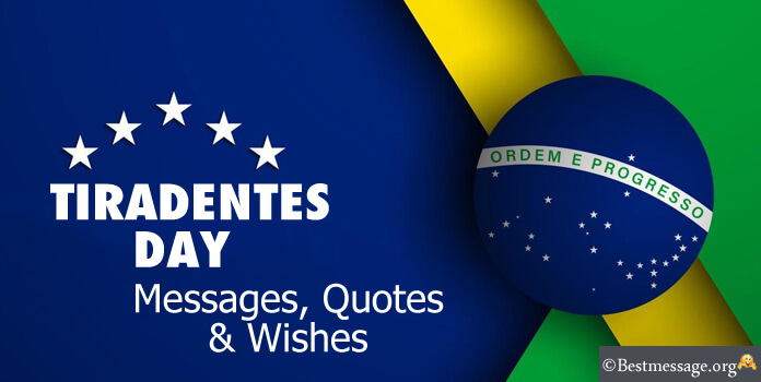 Tiradentes Day Messages Quotes