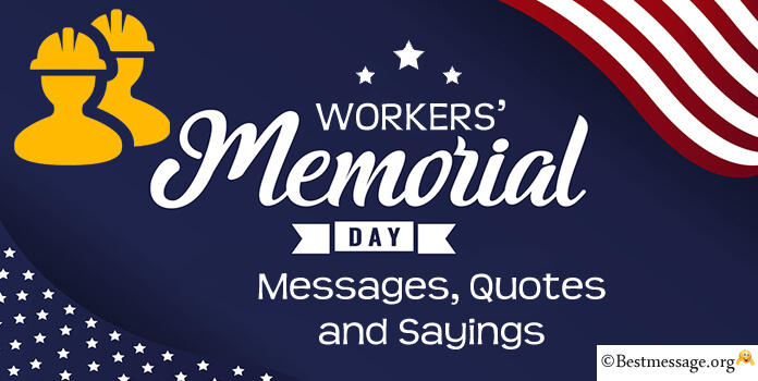 Workers Memorial Day Quotes, Messages