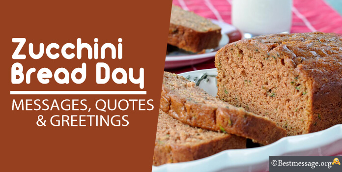 Happy Zucchini Bread Day Wishes Images, greetings