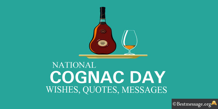 Cognac Day Messages Cognac Quotes Images