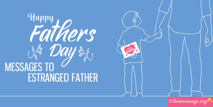 Fathers Day Message to Estranged Father