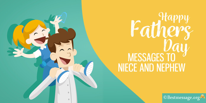 Fathers Day Message to Nephew, niece