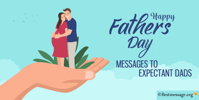 Fathers Day Message to Expectant Dads