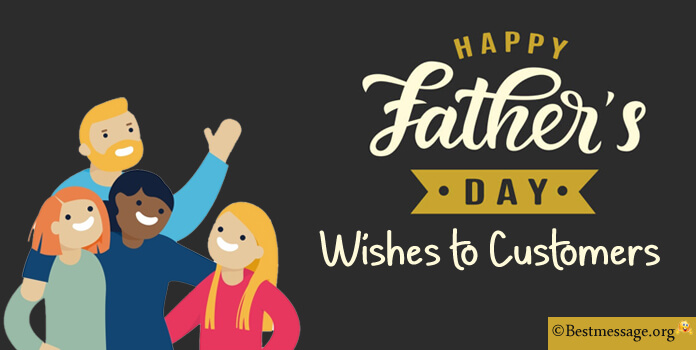 Happy Fathers Day Wishes to Customers