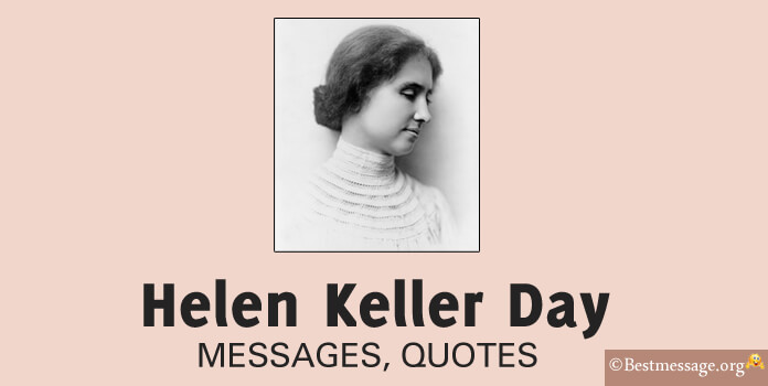 Happy Helen Keller Day Messages, Quotes