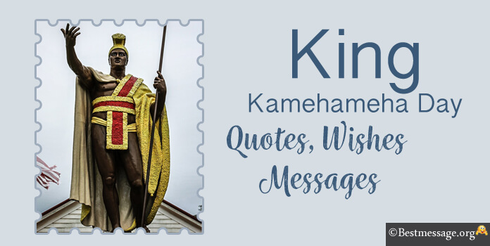 King Kamehameha Day Wishes, Quotes